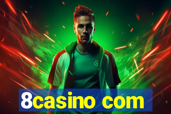 8casino com